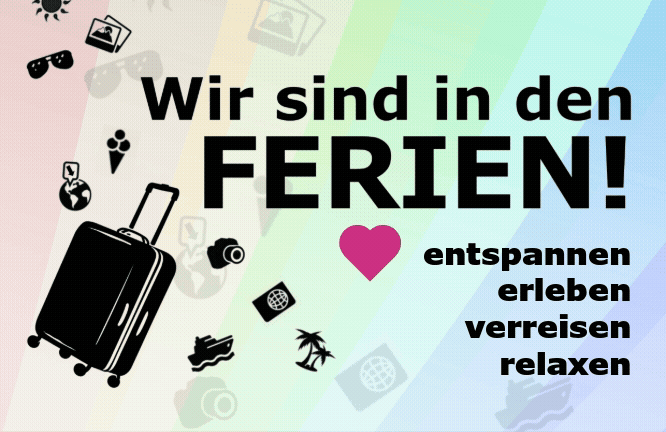Wir sind in den Feri...